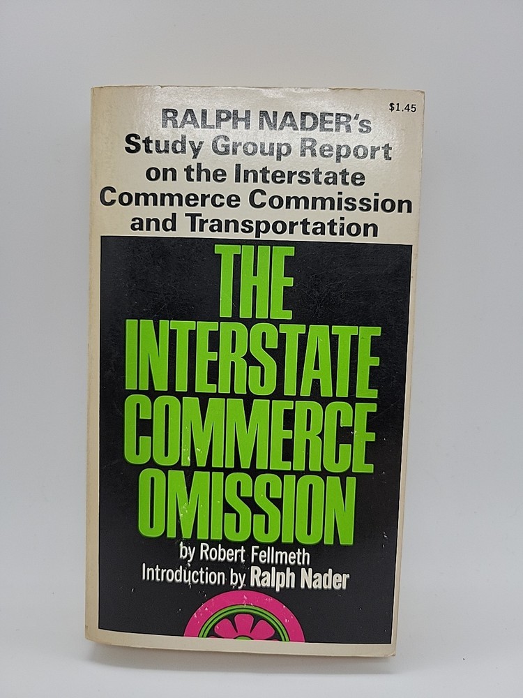 The Interstate Commerce Omission, the Public Interest and the Icc: The Ralph…