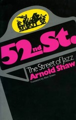52nd Street: The Street of Jazz by Arnold Shaw: Used