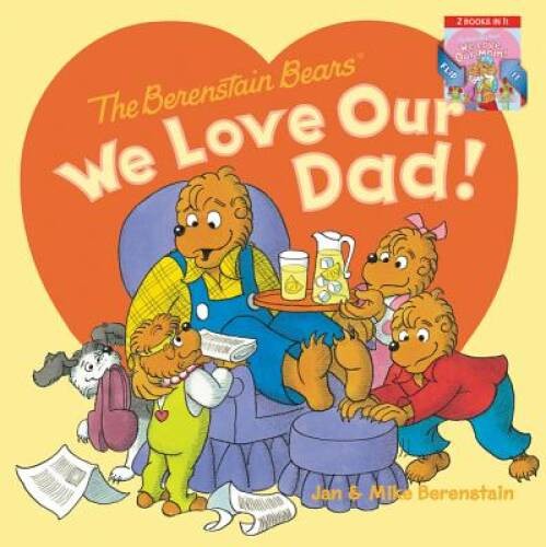 The Berenstain Bears: We Love Our Dad!/We Love Our Mom! – Paperback – VERY GOOD