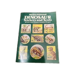 DINOSAUR STICKERS AND SEALS: 48 FULL-COLOR By Matthew Kalmenoff & Dinosaurs