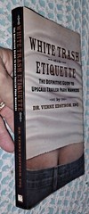 White Trash Etiquette by Dr. Verne Edstrom, 1st Edition, PB, 175 pages