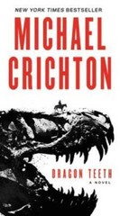 Dragon Teeth: A Novel – Mass Market Paperback By Crichton, Michael – GOOD