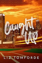 Caught Up by Liz Tomforde PB