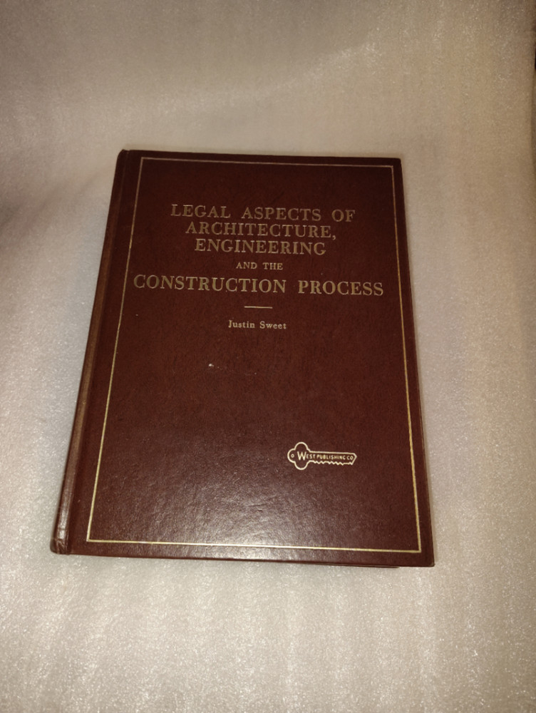 Legal Aspects Architecture Engineering Construction Process Sweet 1977 2nd Ed
