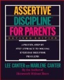 Lee Canter’s Assertive Discipline for Parents by Canter, Lee