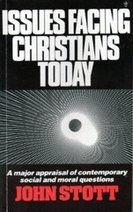Issues Facing Christians Today – Paperback By Stott, John R. W. – GOOD