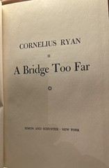 A Bridge Too Far Cornelius Ryan First Edition 1st Print Hardcover WWII HC DJ