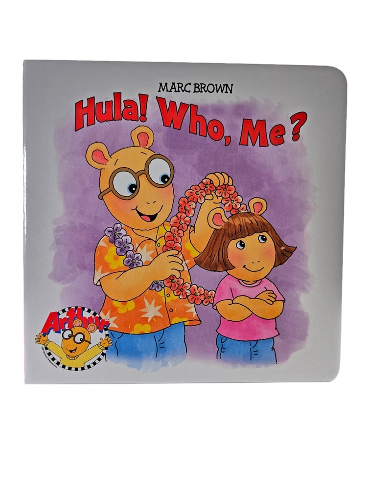 PBS Kids Dreamtivity Arthur Board Book – New – Hula! Who, Me? by Marc Brown