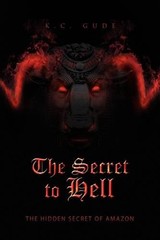 K C Gude The Secret to Hell (Hardback) (UK IMPORT)