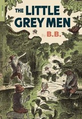 The Little Grey Men – Paperback By BB – GOOD