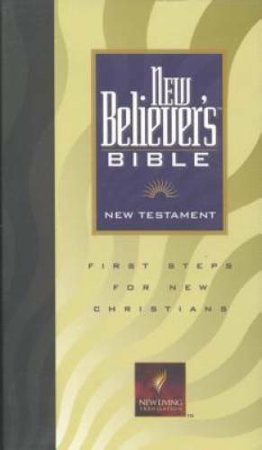 New Believer’s Bible New Testament: NLT1: First Steps for New Chris – ACCEPTABLE