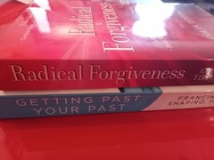 Getting Past Your Past & Radical Forgiveness. 2‑Vol. Healing & Transformation