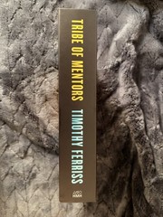 SIGNED Tribe of Mentors by Timothy Ferriss, Tim Ferriss, AUTOGRAPHED COPY RARE!