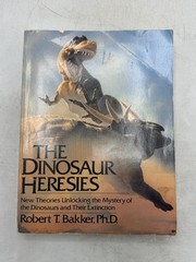 Dinosaur Heresies Robert Bakker 1986 First Edition Paleontology Hardcover