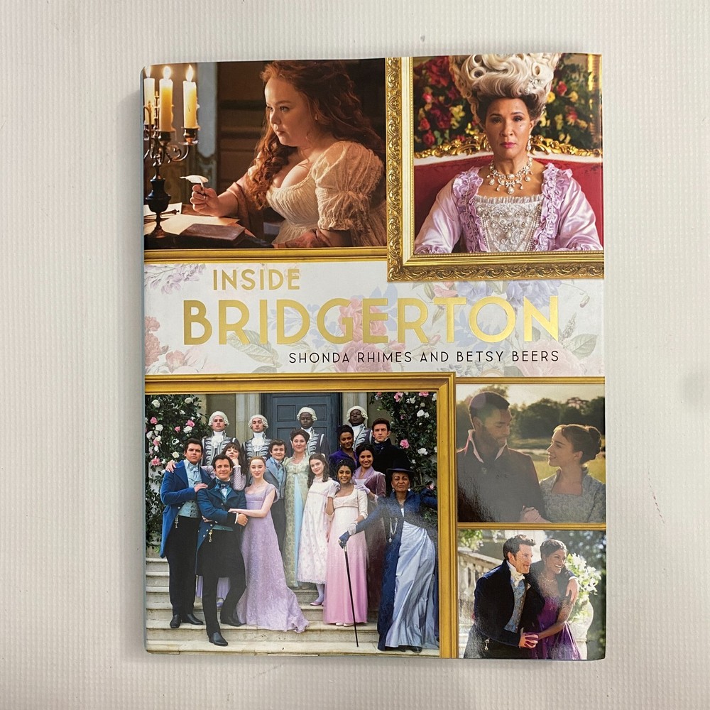 Inside Bridgerton Book Shonda Rhimes and Betsy Beers Hardcover NEW