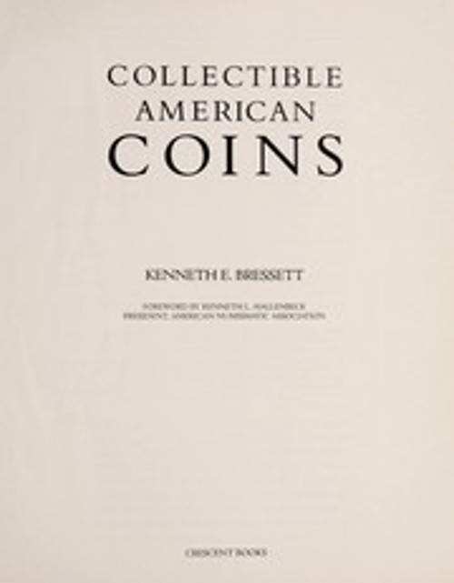 Collectible American Coins Hardcover Kenneth Bressett