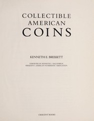 Collectible American Coins Hardcover Kenneth Bressett
