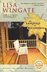 The Language of Sycamores; Tending Roses, B- 0451213920, Lisa Wingate, paperback