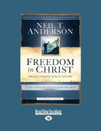 FREEDOM IN CHRIST BIBLE STUDY STUDENT GUIDE: A By Neil T. Anderson **BRAND NEW**