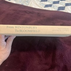 From Wintonbury to Bloomfield by The Wintonbury Historical Society, 1983, VG