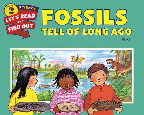 Fossils Tell of Long Ago (Let’s-Read-and-Find-Out Science 2) – Paperback – GOOD