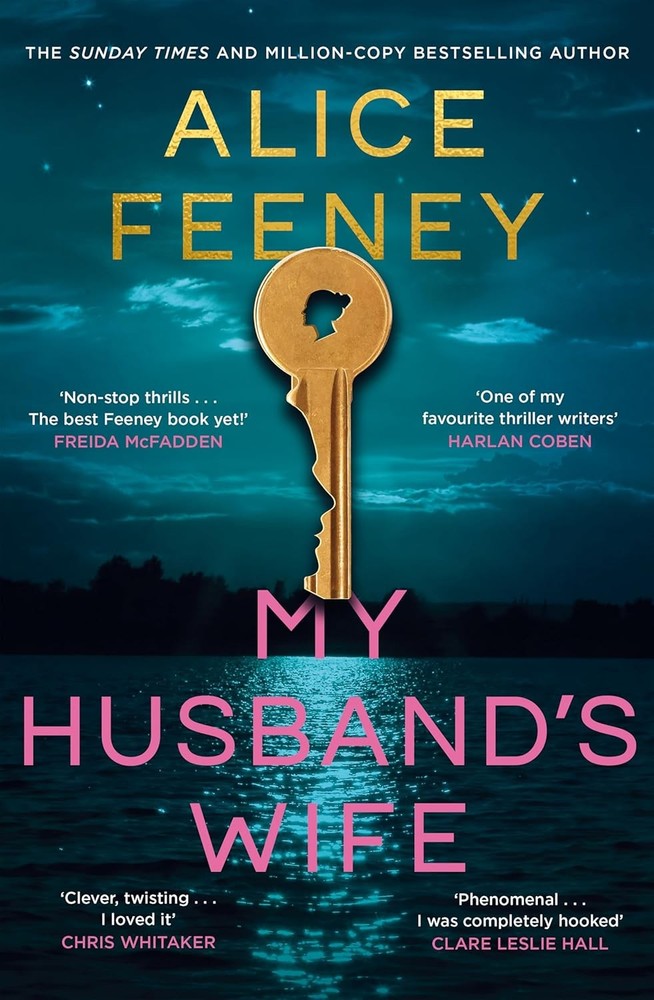 My Husband’s Wife A Novel by Alice Feeney Paperback