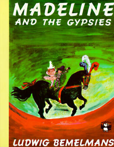 Madeline and the Gypsies – Paperback By Bemelmans, Ludwig – VERY GOOD