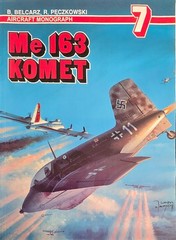 Aircraft Monograph 7 – Messerschmitt Me 163 Komet