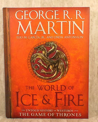 The World of Ice & Fire The Untold History of Westeros & the Game of Thrones HC