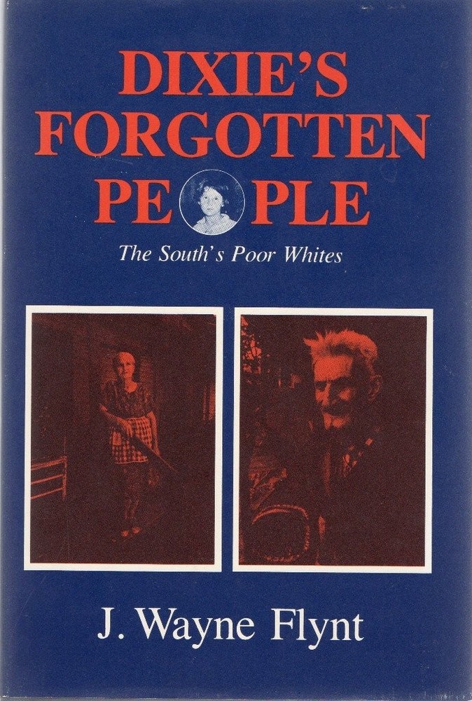 Dixie’s Forgotten People: The South’s Poor Whites