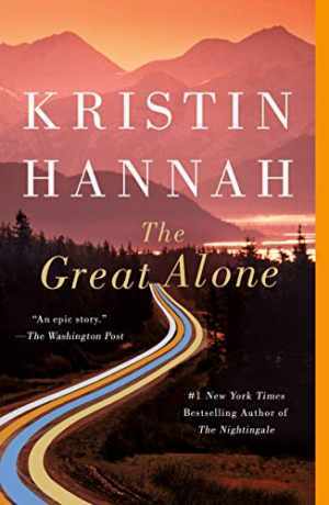 The Great Alone: A Novel – Paperback, by Hannah Kristin – Good