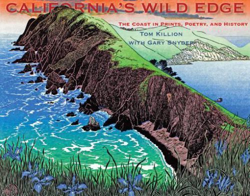 California’s Wild Edge: The Coast in Prints, Poetry, and History