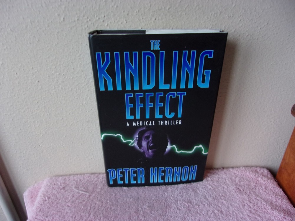 The Kindling Effect by Peter Hernon (Hardcover)