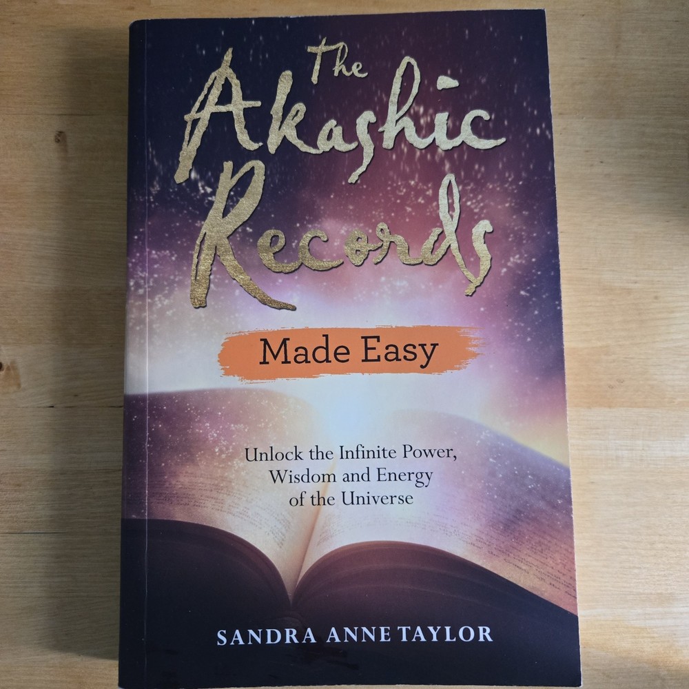 Akashic Records Made Easy : Unlock the Infinite Power … by Sandra Anne Taylor