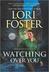 Watching Over You (The McKenzies of Ridge Trail, 3) By Foster, Lori – GOOD