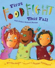 First Food Fight This Fall and Other School Poems – Singer, Marilyn|Yoshikaw…