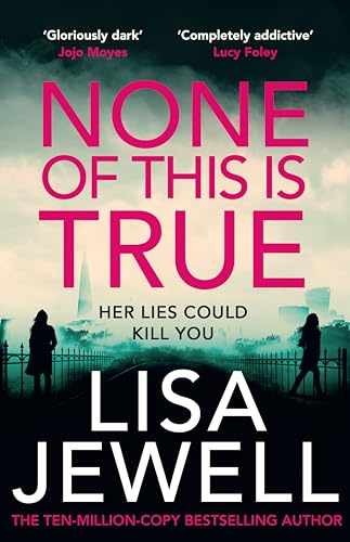 None of This is True – Hardcover, by Lisa Jewell – Very Good u