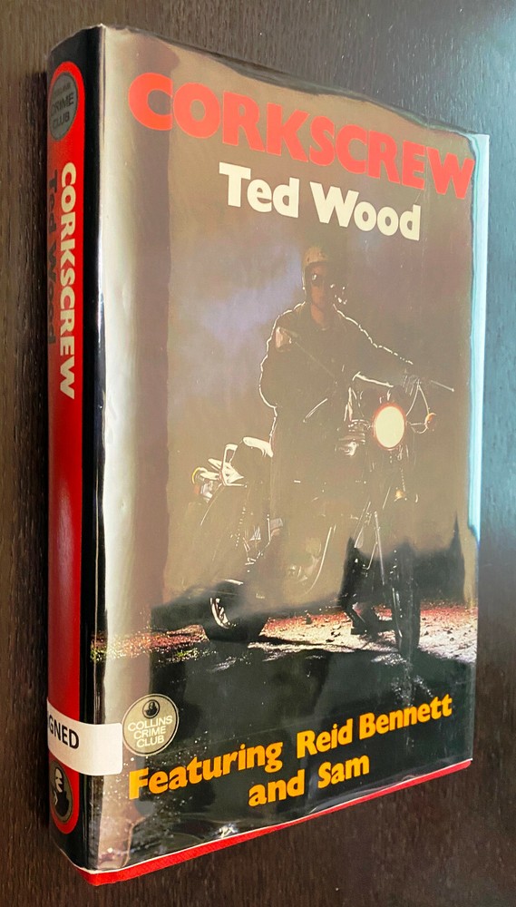 Ted WOOD — Corkscrew — Reid Bennett Mystery — 1988 SIGNED 1st UK Edition HC