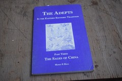 The Sages of China (The Adepts: in the Eastern Esoteric Tradition, Part 3)