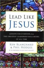 Lead like JESUS: Lesons for everyone – Hardcover, by Ken Blanchard – Very Good u