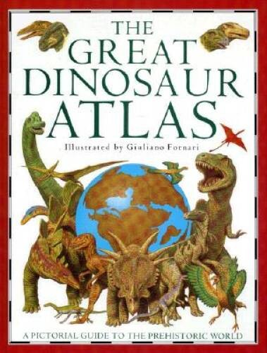 The Great Dinosaur Atlas – Library Binding By William Lindsay – VERY GOOD