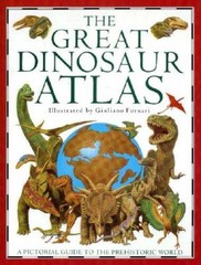 The Great Dinosaur Atlas – Library Binding By William Lindsay – VERY GOOD