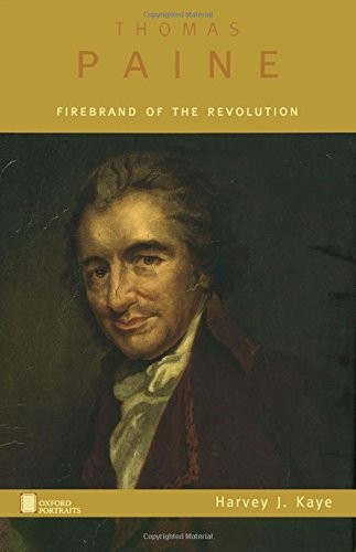 Thomas Paine: Firebrand of the Revolution (Oxford Portraits)