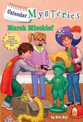 Calendar Mysteries #3: March Mischief – Paperback By Roy, Ron – GOOD