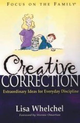 Creative Correction (Focus on the Family Book) – Hardcover – GOOD