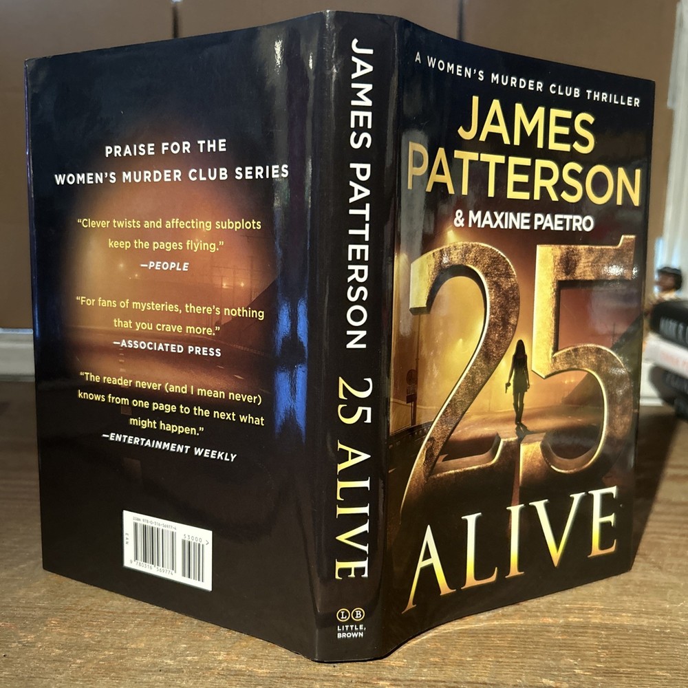 25 Alive : A Women’s Murder Club Thriller by James Patterson 1st Ed. 2025 (HCDJ)