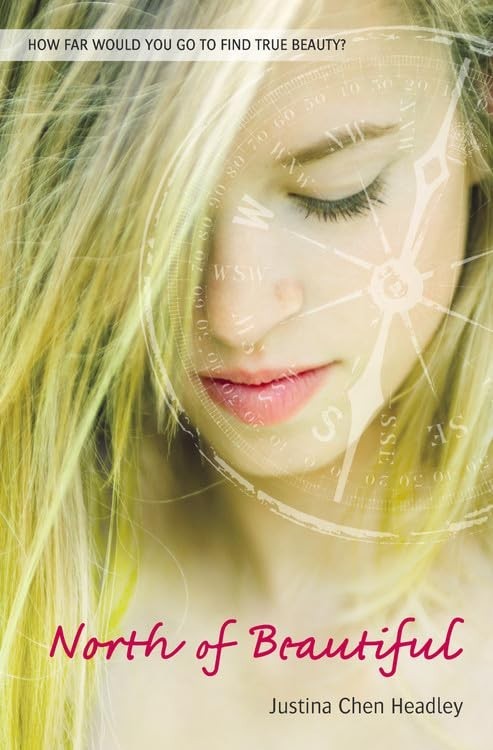 North of Beautiful (Justina Chen Novel) by Headley, Justina Chen Book The Fast