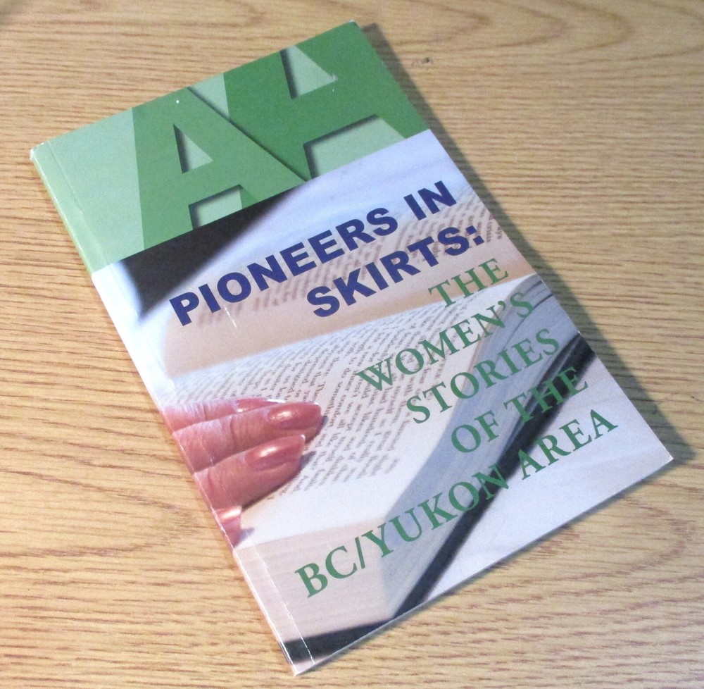 Pioneers in Skirts: The Women’s Stories of the BC/Yukon Area, 2018,108 pages, VG
