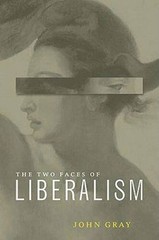 Two Faces of Liberalism – Paperback By Gray, John – GOOD