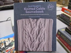 Norah Gaughan’s Knitted Cable Sourcebook: A Breakthrough Guide to Knitting with
